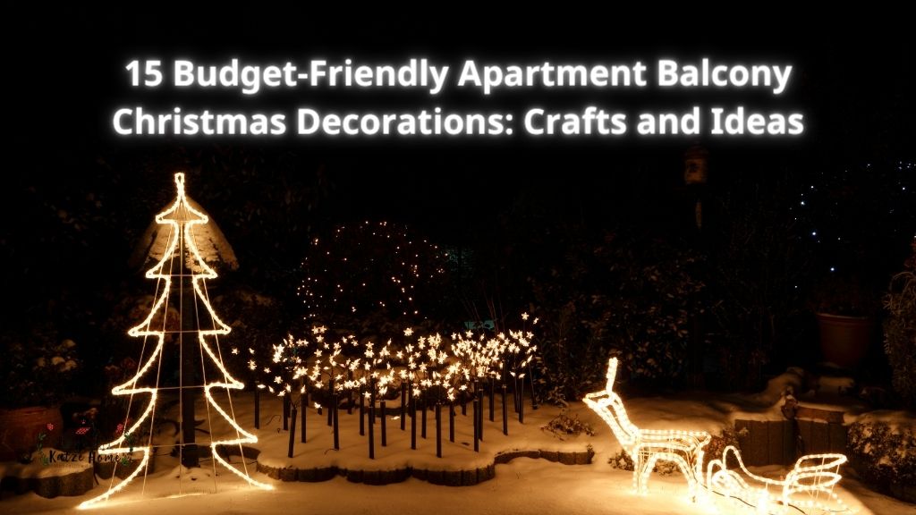 15 Budget-Friendly Apartment Balcony Christmas Decorations: Crafts and Ideas