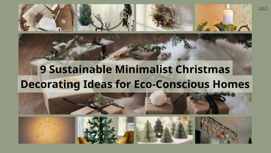 9 Sustainable Minimalist Christmas Decorating Ideas for Eco-Conscious Homes