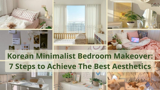 Korean Minimalist Bedroom Makeover: 7 Steps to Achieve The Best Aesthetics
