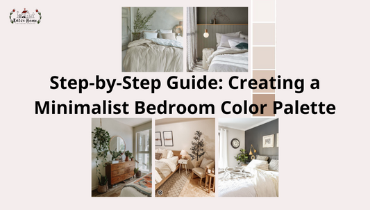 Step-by-Step Guide: Creating a Minimalist Bedroom Color Palette