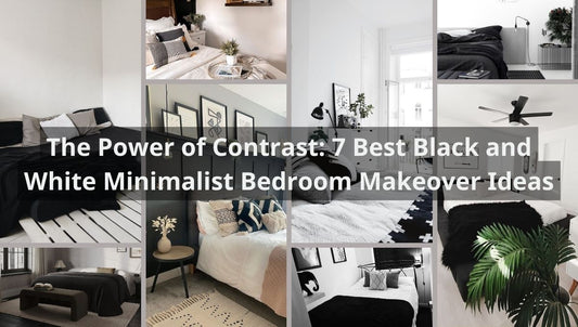 The Power of Contrast: 7 Best Black and White Minimalist Bedroom Makeover Ideas